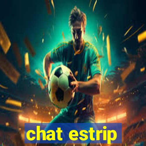 chat estrip